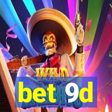 bet 9d